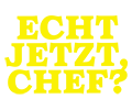 ECHT JETZT CHEF? Logo